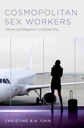 Download Cosmopolitan Sex Workers Women And Migration In A Global City Oxford Studies In Gender And International Relations 