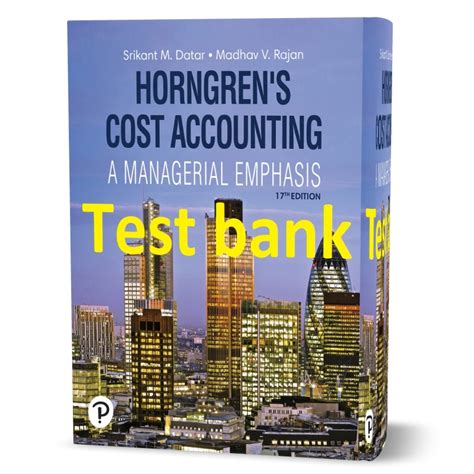 Read Cost Accounting Horngren Solutions Test Bank 