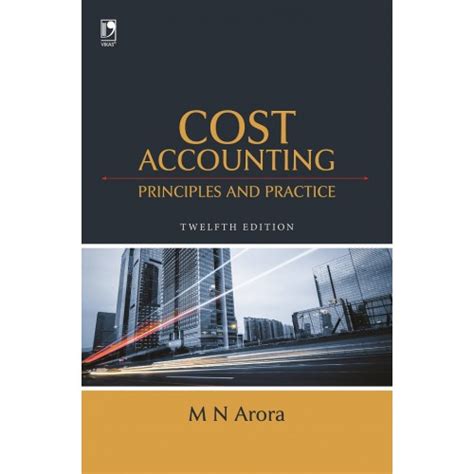 Read Cost Accounting Principles And Practice 8Th Edition 