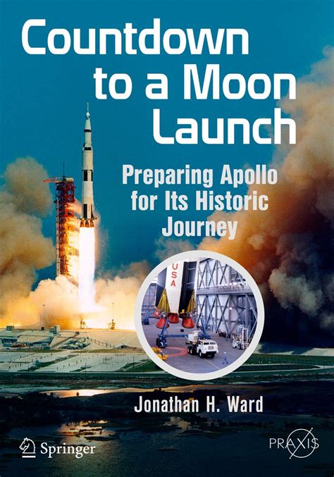 Read Countdown To A Moon Launch Springer Praxis Books 