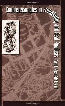 Counterexamples In Probability And Real Analysis
