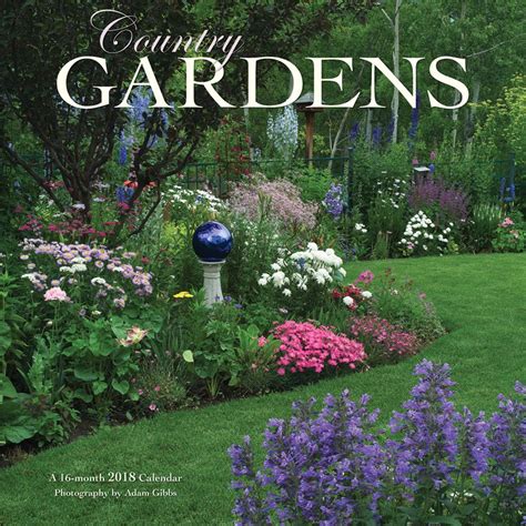 Full Download Country Gardens 2018 12 X 12 Inch Monthly Square Wall Calendar By Wyman Gardening Outdoor Home Nature 