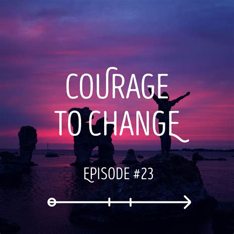 Full Download Courage To Change 