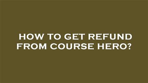 Course Hero Refund