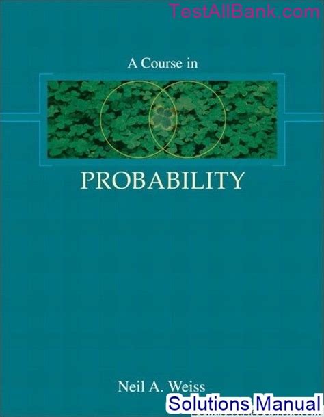 Read Online Course Probability Weiss Solution Manual 