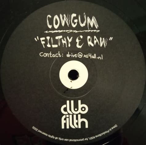 cowgum filthy and raw