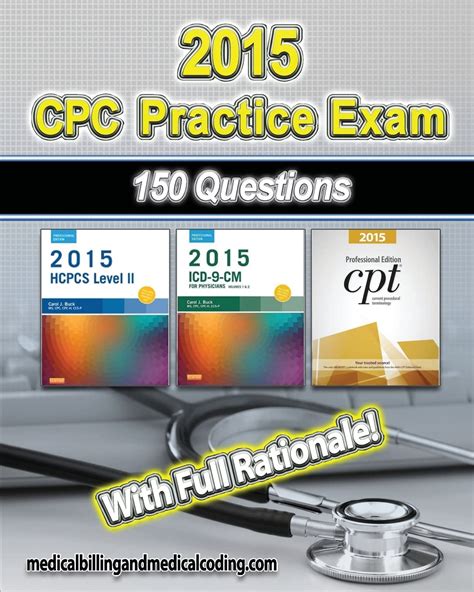 Cpc Practice Exam 2015 Includes 150 Practice Questions Answers With Full Rationale Exam Study Guide And The Official Proctor To Examinee Instructions