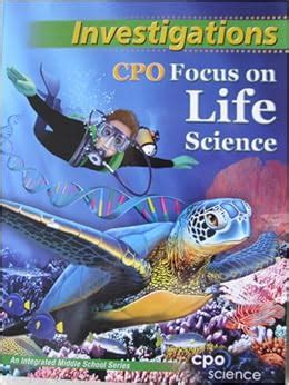 Cpo Focus On Life Science An Integrated Middle Cpo Science Textbook 8th Grade - Cpo Science Textbook 8th Grade