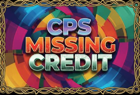 Cps Missing Credit