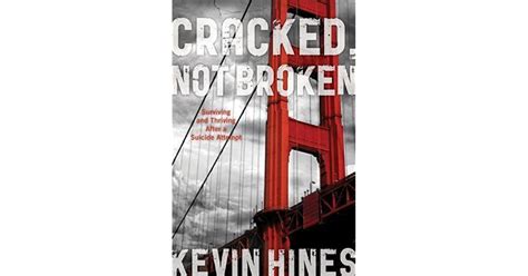 Read Online Cracked Not Broken Surviving And Thriving After A Suicide Attempt 