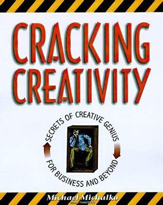 Cracking Creativity Michael Michalko Pdf