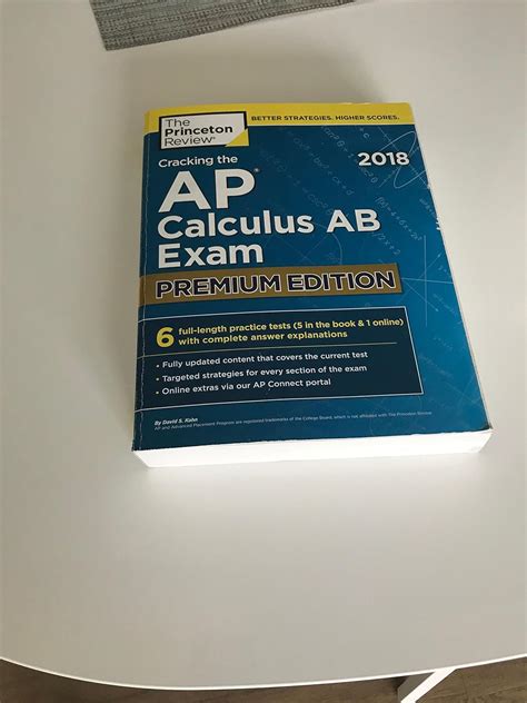 Cracking The Ap Calculus Ab Exam 2017 Edition Proven Techniques To Help You Score A 5 College Test Preparation