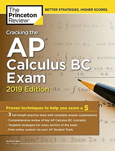 Cracking The Ap Calculus Bc Exam 2017 Edition Proven Techniques To Help You Score A 5 College Test Preparation