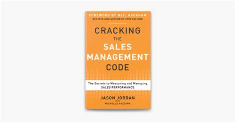 Cracking The Sales Management Code The Secrets To Measuring And Managing Sales Performance