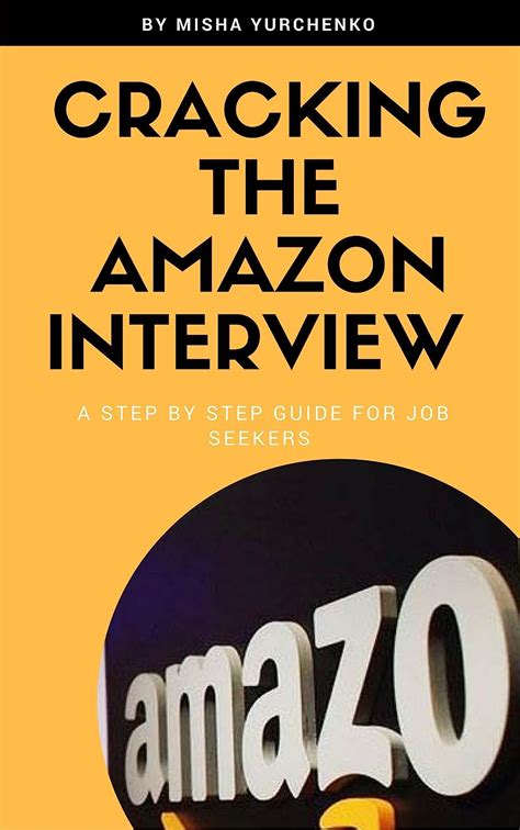 Read Cracking The Amazon Interview A Step By Step Guide To Land The Job 