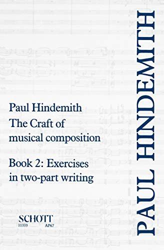 Read Craft Of Musical Composition Book Two Exercises In Two Part Writing 