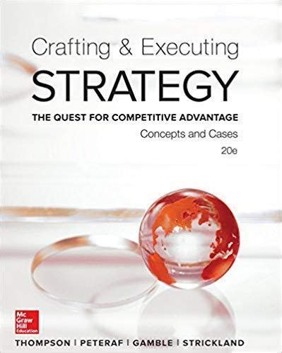 Read Online Crafting And Executing Strategy 20Th Edition Free 