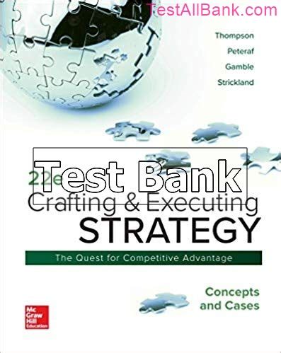Read Crafting And Executing Strategy Test Bank Solutions 
