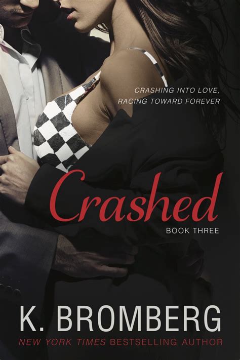 Read Online Crashed Driven 3 K Bromberg 