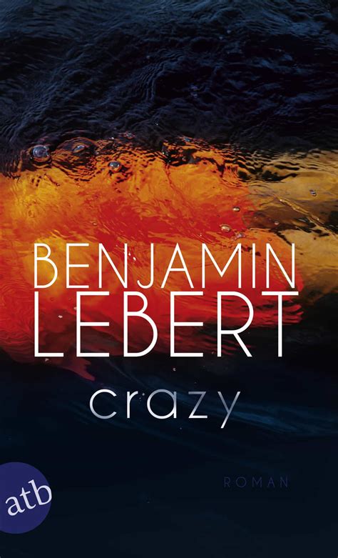 Crazy Benjamin Lebert
