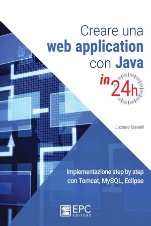 Creare Una Web Application Con Java In 24h Implementazione Step By Step Con Tomcat Mysql Eclipse