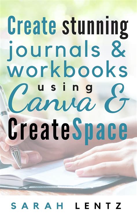 Create Stunning Journals Workbooks Using Canva Createspace