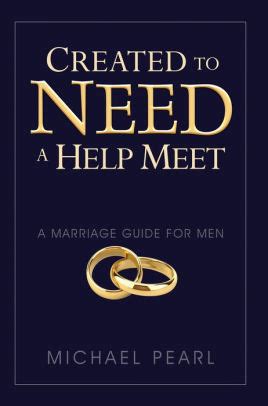 Read Created To Need A Help Meet A Marriage Guide For Men 