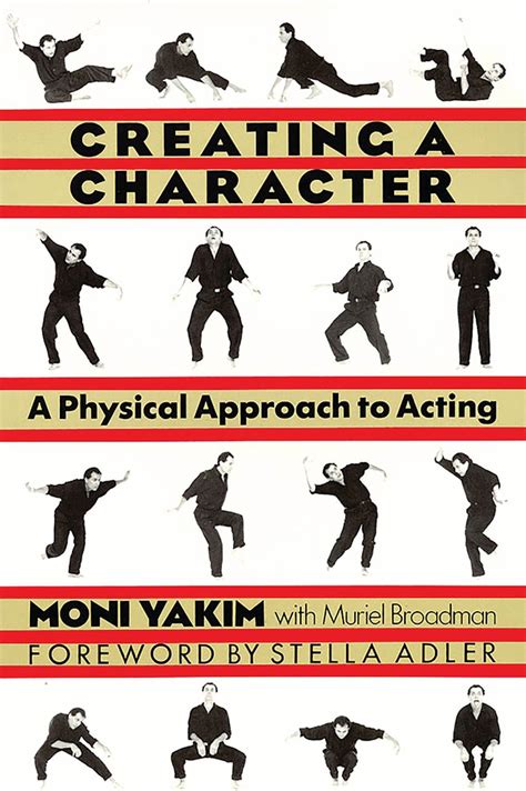 Creating A Character A Physical Approach To Acting
