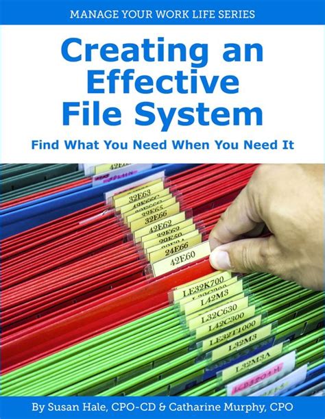 Creating An Effective File System ( Manage Your Work Life Series Book 4)
