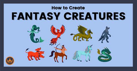 Creating Creatures Of Fantasy And Imagination