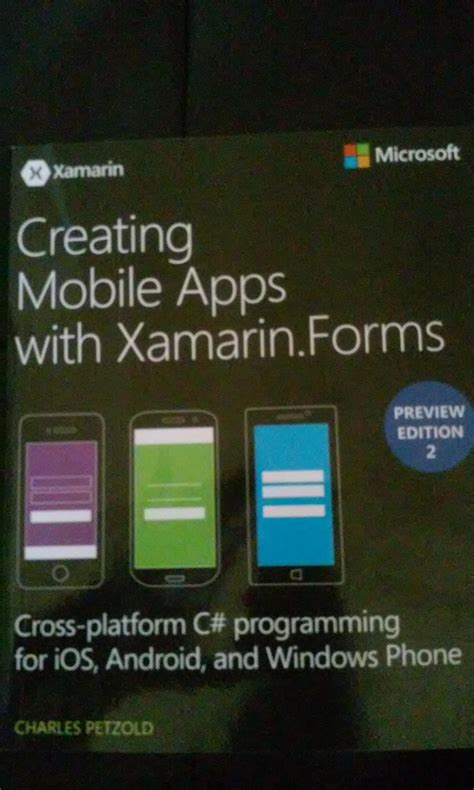 Creating Mobile Apps With Xamarin Forms Preview Edition Developer Reference