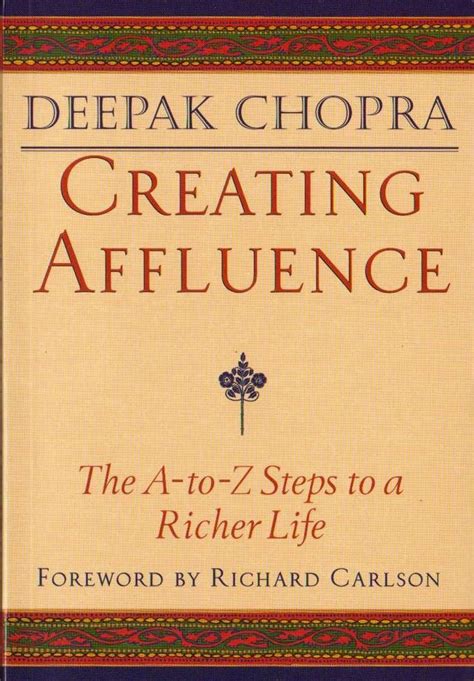 Download Creating Affluence The A To Z Steps Richer Life Deepak Chopra 