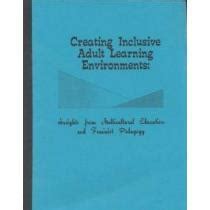Read Online Creating Inclusive Adult Learning Environments Insights From Multicultural Education Feminist Pedagogy By Tisdell Elizabeth J 1995 09 01 Paperback 
