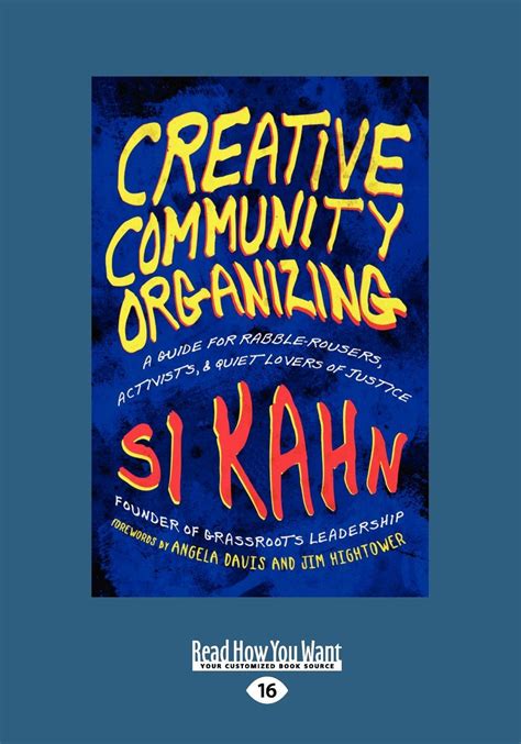 Creative Community Organizing: A Guide For Rabble Rousers, Activists, And Quiet Lovers Of Justice