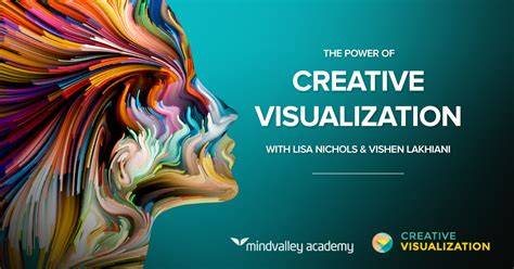 Creative Visualization Creative Visualization
