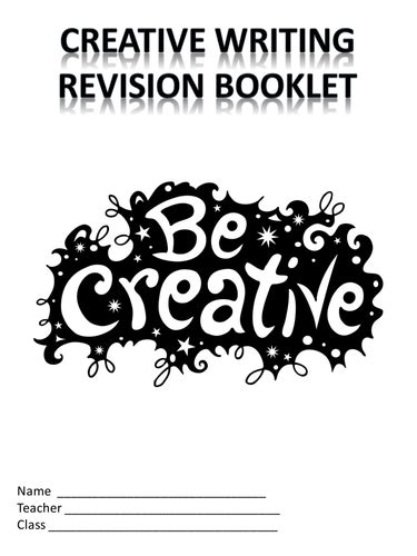 Creative Writing Revision Lesson Creative Writing Revision - Creative Writing Revision