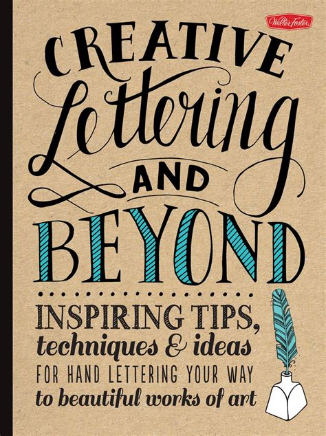 Read Creative Lettering And Beyond Inspiring Tips Techniques And Ideas For Hand Lettering Your Way To Beautiful Works Of Art Creative D Beyond 