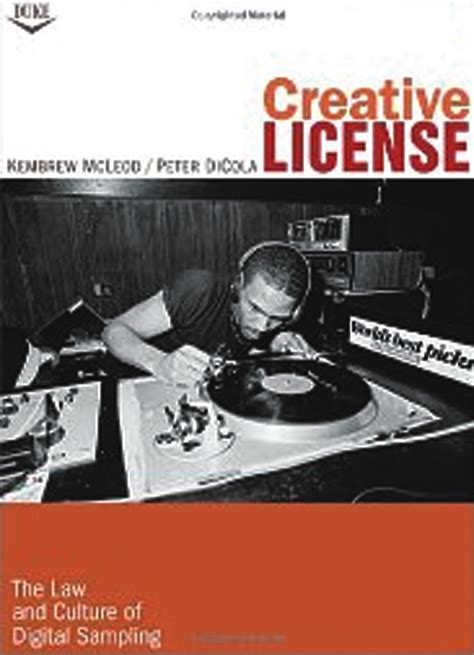 Read Creative License The Law And Culture Of Digital Sampling 