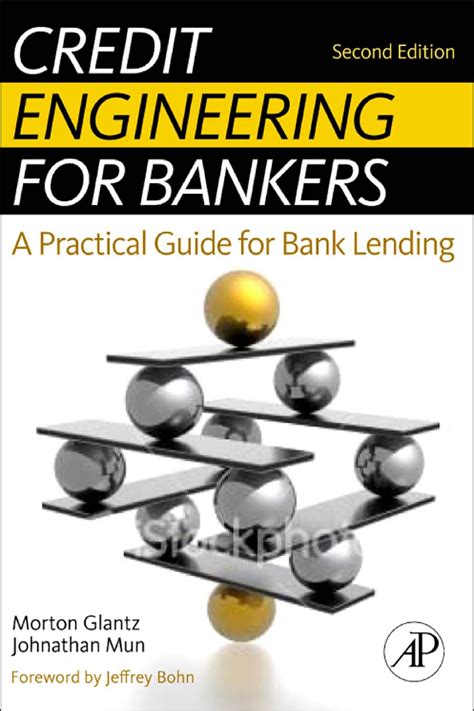 Read Credit Engineering For Bankers A Practical Guide For Bank Lending 2Nd Edition 