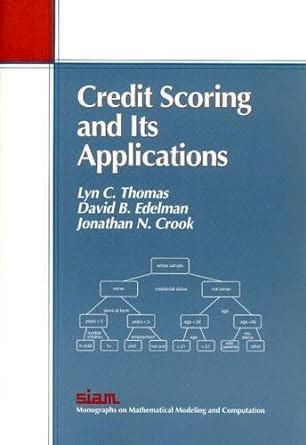 Download Credit Scoring Its Applications Monographs On Mathematical Modeling And Computation 