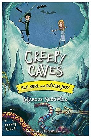Download Creepy Caves Book 6 Elf Girl And Raven Boy 