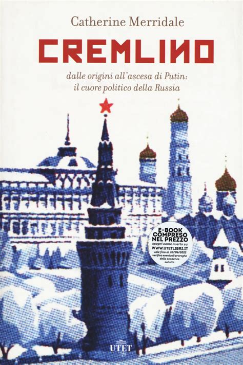 Read Online Cremlino Dalle Origini Allascesa Di Putin Il Cuore Politico Della Russia Con E Book 