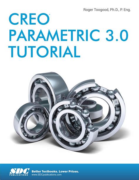 Full Download Creo Parametric 3 0 Advanced Tutorial By Roger Toogood 