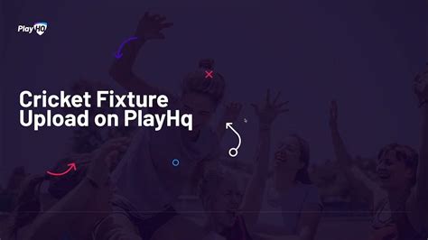 Cricket Fixture Upload Tool On Playhq - Playqq