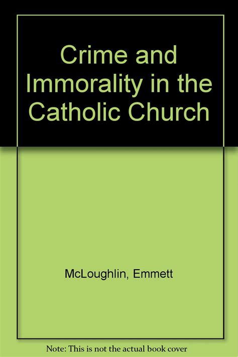 Download Crime And Immorality In The Catholic Church 