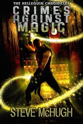 Read Crimes Against Magic The Hellequin Chronicles Book 1 