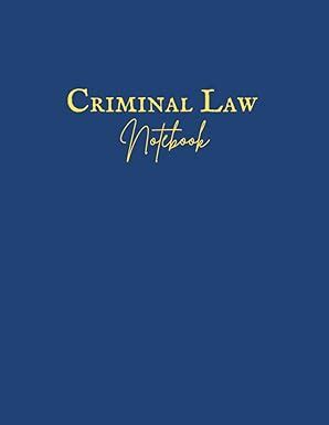Criminal Law Notebook
