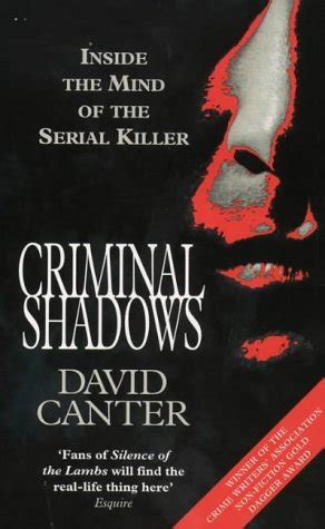 Criminal Shadows Inside The Mind Of The Serial Killer