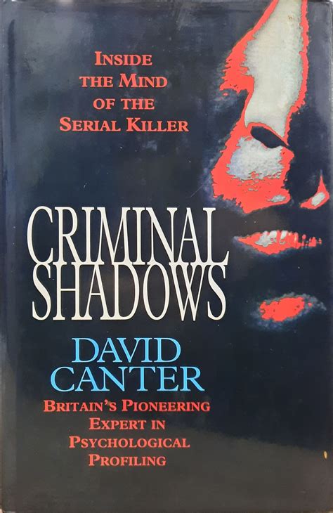Read Criminal Shadows Inside The Mind Of The Serial Killer 
