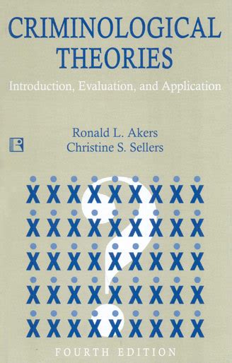 Read Criminological Theories Introduction Evaluation And Application 4Th Edition 